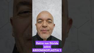 Dúvidas de Abdominoplastia 1 [upl. by Bellew]