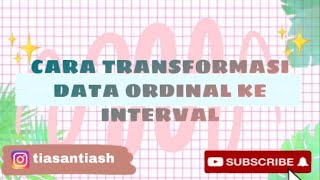 Cara Transformasi Data Ordinal Ke Interval menggunakan Excel Pengolahan Data Kuisioner [upl. by Adniuqal]