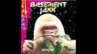 Basement Jaxx Do Your Thing Pal Pitch [upl. by Neirb335]