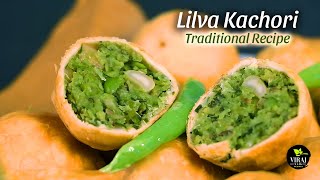 Tuver  Toor  Lilva Kachori  Perfect Tea Time Snacks  Gujarati Farsan Recipe  Lilva ni Kachori [upl. by Fania]