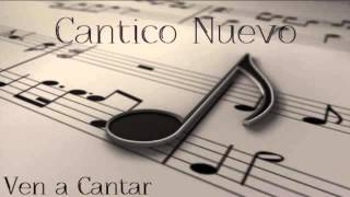 Ven a Cantar  Cantico Nuevo  Iglesia de Cristo  Church of Christ [upl. by Aronaele]