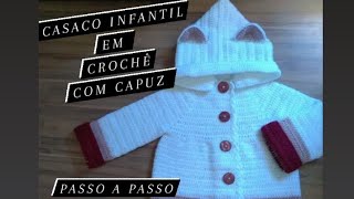 CASACO INFANTIL EM CROCHÊ COM CAPUZ  TAMANHO 2 ANOS croche maniadecrochesc [upl. by Astrea]