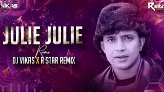 Julie Julie  DJ Vikas amp R Star Remix  JHSS [upl. by Atiroc]