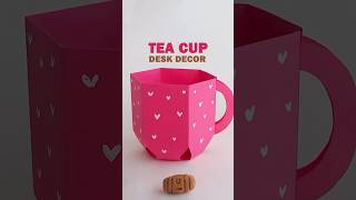 Tea cup Desk Decor  Desk decor ideas  paper crafts  VENTUNOART [upl. by Parthinia701]