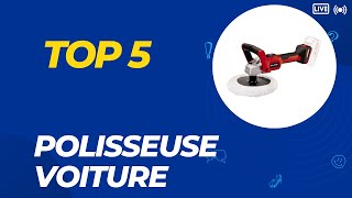 Top 5 Meilleure Polisseuse Voiture 2024 [upl. by Phillipp]