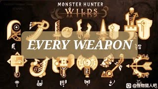 Weapons Guide Every Weapon in Monster Hunter Wilds [upl. by Lawan]