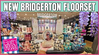 BRIDGERTON X Bath amp Body Works BRAND NEW Floorset  New Every Day Luxuries Collection amp More [upl. by Aldridge]