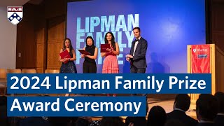 2024 Lipman Family Prize Award Ceremony – Wharton School [upl. by Naitsabas]