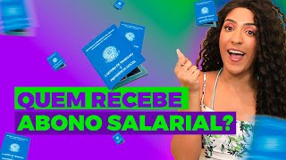 QUEM RECEBE O ABONO SALARIAL QUEM PODE RECEBER O PIS 💰 [upl. by Eural]