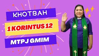 MTPJ GMIM Minggu 22 Oktober KHOTBAH 1 KORINTUS 121231quotBanyak Anggota Tetapi Satu Tubuhquot [upl. by Yentirb]