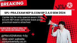 Special exam NEP BCom even semester 2024 centre list [upl. by Lucchesi809]