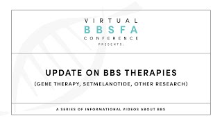 Update on BBS Therapies [upl. by Beller]