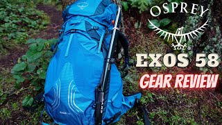 Osprey Exos 58 Backpack 2022 Edition Gear Review Best Lightweight MultiDay Backpack Eja [upl. by Lammaj]