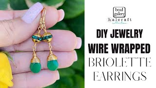 How To Wire Wrap Briolettes DIY Jewelry Making Tips Tricks amp Hacks Create Handmade Earrings [upl. by Nahtnhoj]