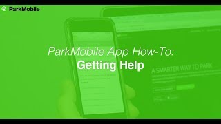 ParkMobile App Getting Help From ParkMobile [upl. by Sheffield]