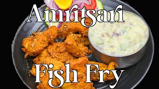 How to Make Amritsari Fish Fry  The Crispiest and Spiciest Appetizer from Punjab [upl. by Nnaes]