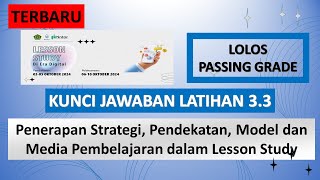 Kunci Jawaban Penerapan Strategi Pendekatan Model dan Media Pembelajaran dalam Lesson Study [upl. by Madaras]