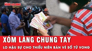 Cả xóm chung tay lo đám tang thiếu niên bán vé số tử vong bất thường ở Đồng Nai  Thời sự [upl. by Alor]