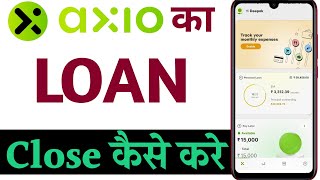 Axio personal loan pre closure  Axio loan foreclosure  Axio personal loan close kaise kare [upl. by Onafets]