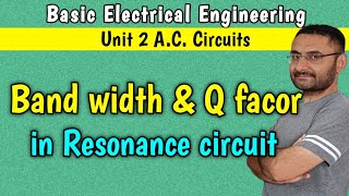 Band Width and Q factor in resonant circuit Unit 2 AC circuit BEE [upl. by Orhtej]