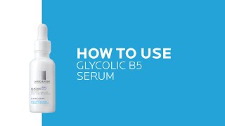 How to use Glycolic B5 10 Pure Glycolic Acid Serum  La RochePosay NEW [upl. by Buchbinder487]