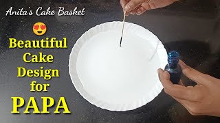 Beautiful cake decoration for Papa Chocolate cake decoration Fathers day Birthday cake for papa [upl. by Agn]