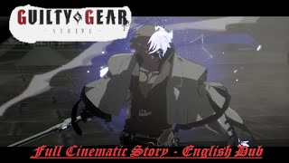 Guilty Gear Strive Full Story English Dub [upl. by Winfield208]