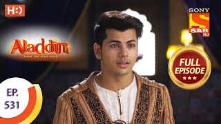 Aladdin  Ep 531  Full Episode  10th December 2020 [upl. by Yrrah]