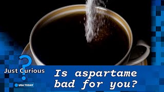 Is aspartame bad for you What to know about the artificial sweetener  JUST CURIOUS [upl. by Cathleen]