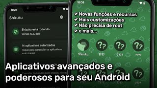 Aplicativos avançados e poderosos para seu Android Apps para usar com o Shizuku [upl. by Chinua]