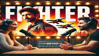 🎬 Fighter Movie Podcast Review Engaging Discussion on Bollywoods Latest Action Thriller movie [upl. by Zined836]