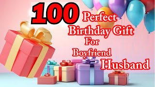 100 Perfect birthday gifts for Boyfriend Brother Husband  Valentine Day Gift Ideas for Boyfriend [upl. by Nichols555]