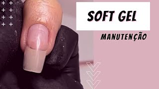 SOFT GEL  MANUTENÇÃO PASSO A PASSO [upl. by Engenia]