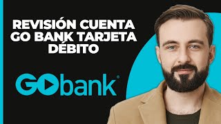 GoBank Revisión de Cuenta de Tarjeta de Débito [upl. by Brinn]