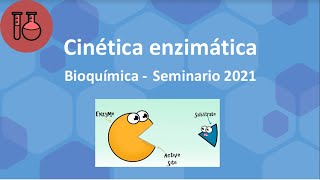 Seminario bioquimica  Cinética enzimática II Inhibidores Ejercicios [upl. by Hoon]