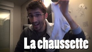 La chaussette [upl. by Padraic]