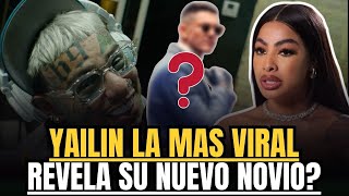 YAILIN LA MAS VIRAL presenta su nuevo NOVIO TEKASHI 6IX9INE pierde el control CELOSO [upl. by Sucramel]