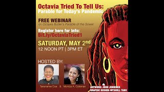 Octavia Tried to Tell Us Parable for Todays Pandemic with Monica A Coleman amp Tananarive Due [upl. by Kepner]