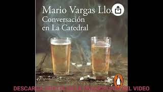 Conversación en La CatedralaudiolibroMario Vargas Llosa [upl. by Neerehs297]