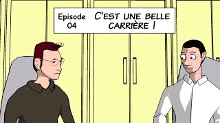 Un Temps plus tard  Episode 04  Cest une belle carrière [upl. by Tuddor47]