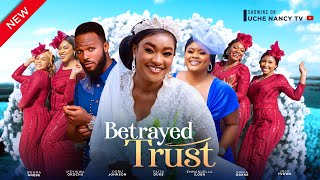 BETRAYED TRUST New Movie Faith Duke Emmanuella Iloba Ifeoma Nebe 2024 Nollywood Movie [upl. by Miah607]