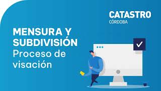 Mensura y Subdivisión Proceso de visación en Catastro Córdoba [upl. by Bardo548]