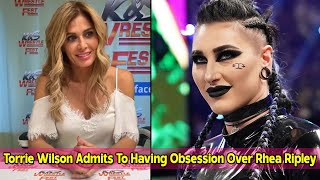 Torrie Wilson Admits To Having Obsession Over Rhea Ripley [upl. by Koball575]