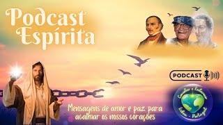 Podcast Espírita  040924 [upl. by Stephine245]