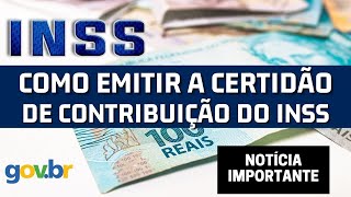 COMO EMITIR A CERTIDÃO DE CONTRIBUIÇÃO DO INSS [upl. by Naneek]