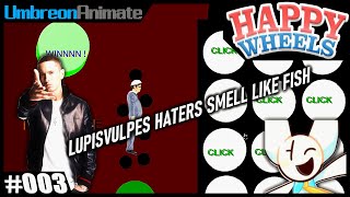 LupisVulpes Haters Smell Like Fish  Happy Wheels 003  UmbreonAnimate [upl. by Lekim21]