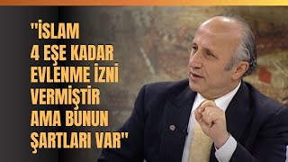 quotİslam 4 Eşe Kadar Evlenme İzni Vermiştir Ama Bunun Şartları Varquot Yaşar Nuri Öztürk Anlattı [upl. by Heisel]