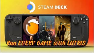 How to run EVERY GAME and fix other ERRORS with LUTRIS on STEAM DECK [upl. by Kerianne]