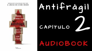 Antifrágil  Nassim Taleb  Capitulo 2  AUDIOBOOK [upl. by Dirk]