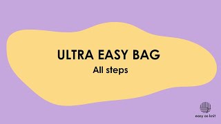 Ultra Easy Bag [upl. by Anilec]